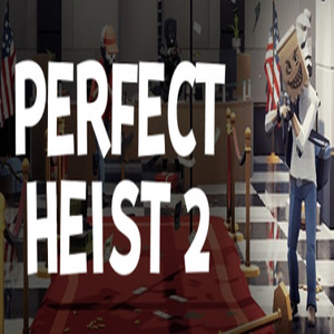 Get Perfect Heist 2 Cheap - Bolrix Games