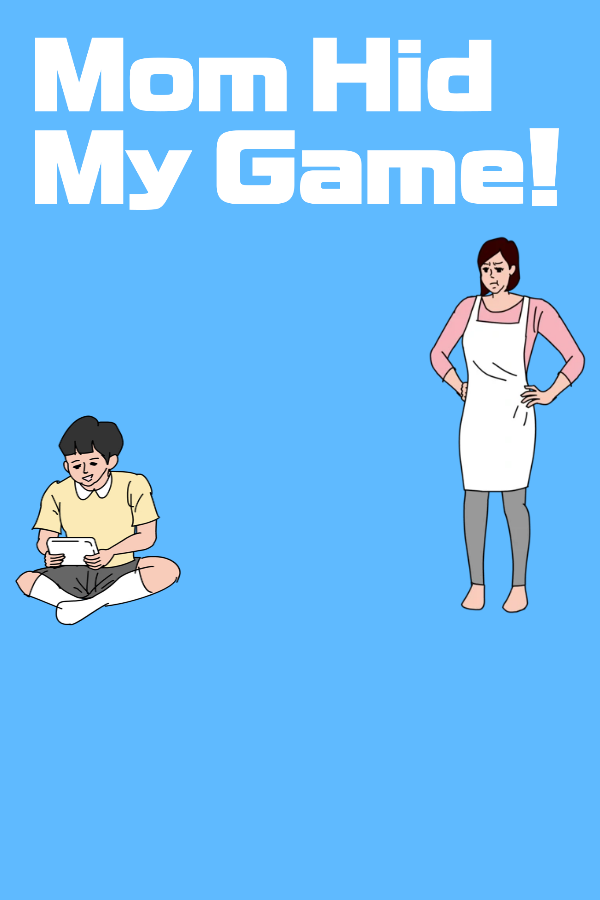 Buy Mom Hid My Game Cheap - Bolrix Games