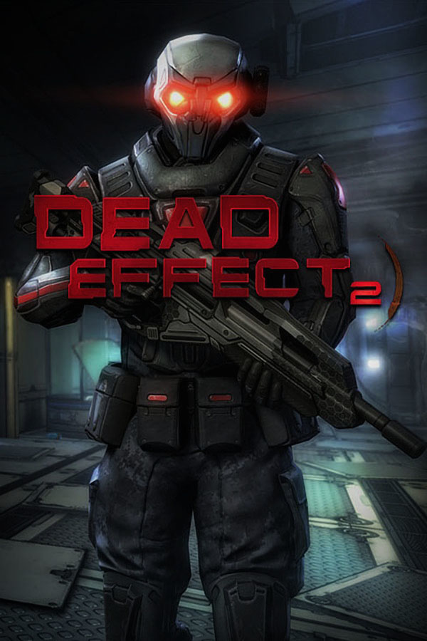 Purchase Dead Effect 2 at The Best Price - Bolrix Games